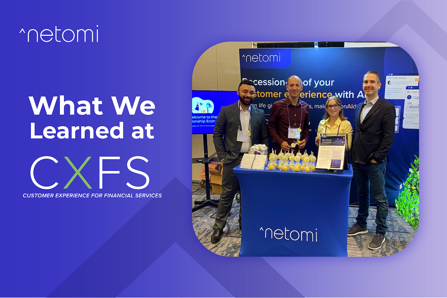 What We Learned at CXFS 2022: Netomi’s Top 5 Takeaways...